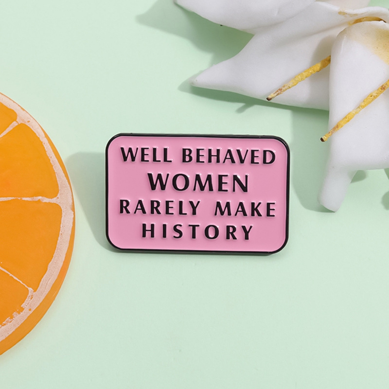 Well Behaved Women Rarely Make - Jewelry Making Quotes recension och pris